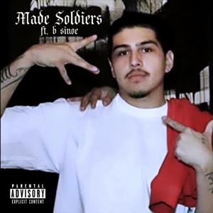Made Soldiers (feat. B Sinoe & SuckerFree104)