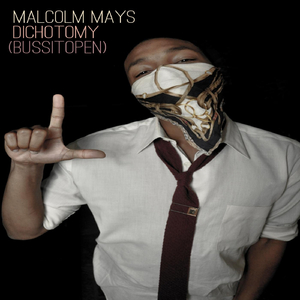 Buss It Open (Dichotomy)