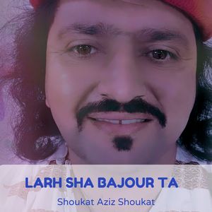 Larh Sha Bajour Ta