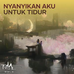 Nyanyikan Aku Untuk Tidur