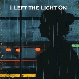 I Left the Light On
