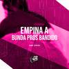 DJ MAIIKY - Empina a Bunda Pros Bandido