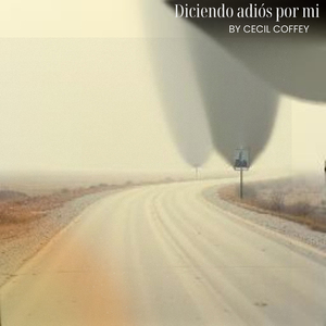 Diciendo Adiós Por Mi