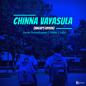 Chinna Vayasula (Singer's Edition)