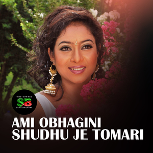 Ami Obhagini Shudhu Je Tomari