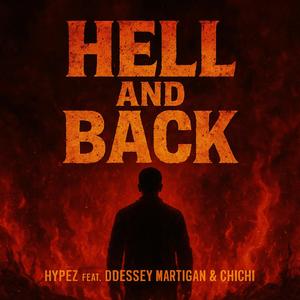 Hell and Back (feat. Odessey Martigan & Chichi)