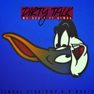 Dirty Talk(Pord by.Almas)