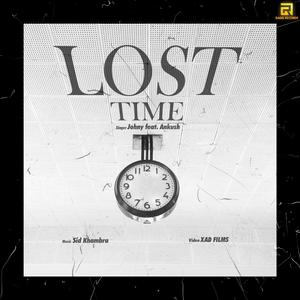 Lost Time (feat. Ankush)