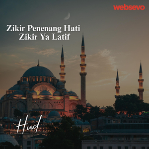 Zikir Penenang Hati Zikir Ya Latif