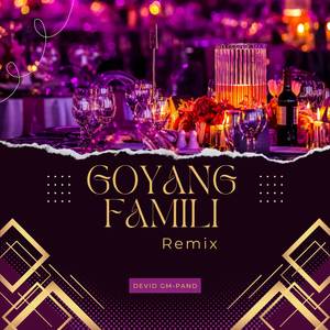 Goyang Famili (Remix)