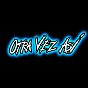 Otra Vez Así