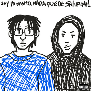 Soy Yo Mismo, Nada Puede Salir Mal