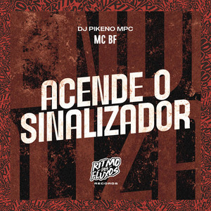 Acende o Sinalizador