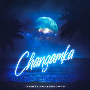 Changamka (feat. Lucinia Karrey & Blazt)
