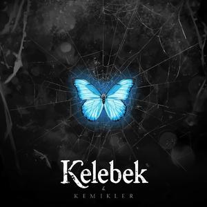 Kelebek & Kemikler
