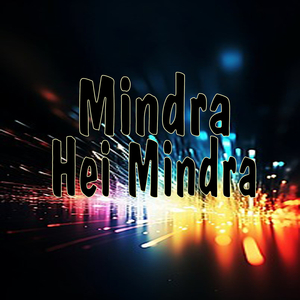 Mindra Hei Mindra