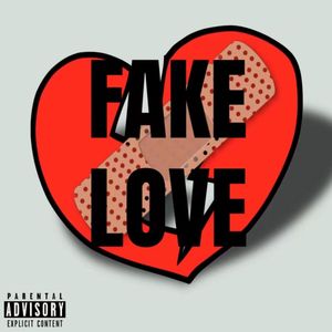 FAKE LOVE