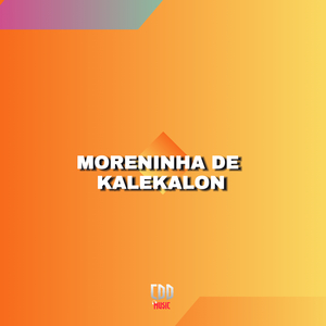 MORENINHA DE KANEKALON