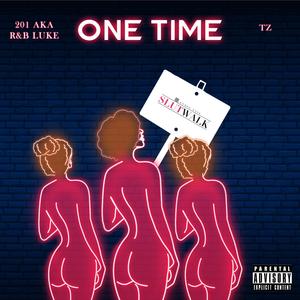 One Time (feat. Tz)