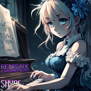 Renegade & I was never there