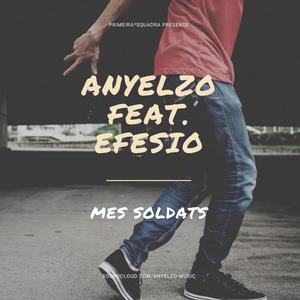 Mes Soldats (feat. Efesio)