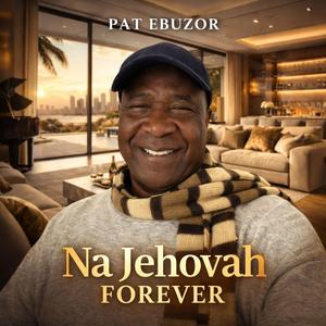Na Jehovah Forever