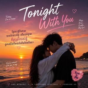 Tonight with you