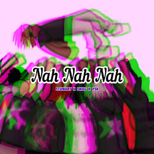 Nah Nah Nah