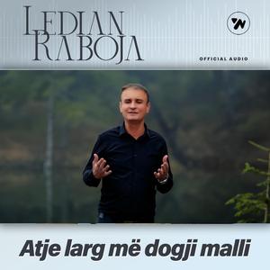 Atje larg me dogji malli