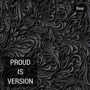 Proud Is Version