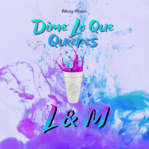 Dime Lo Que Quieres