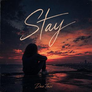Stay