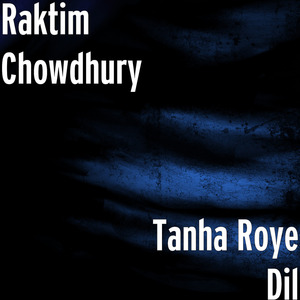 Tanha Roye Dil