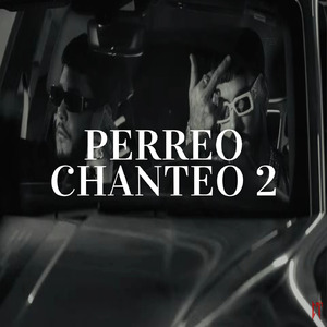 PERREO CHANTEO 2