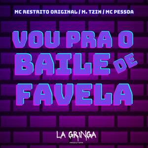Vou pro Baile de Favela