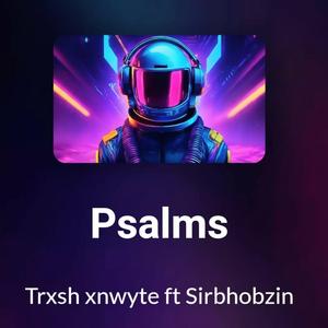 Psalms (feat. Sirbhobzin)
