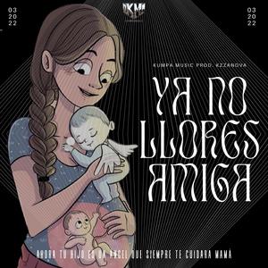 Ya no llores amiga