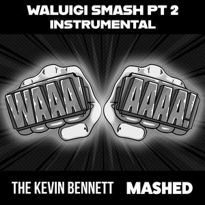 Waluigi Smash, Pt. 2 (Instrumental) (Instrumental)
