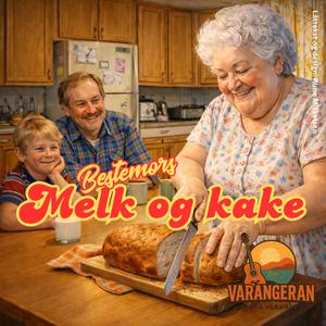 Bestemors melk og kake