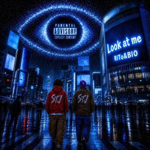Look at me (feat. BIO)