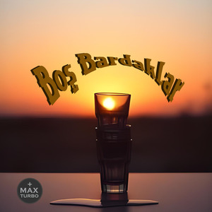 Boş Bardaklar