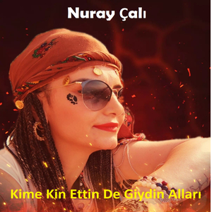 Kime Kin Ettin De Giydin Alları