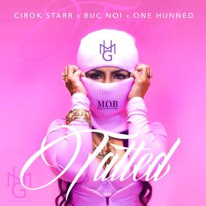 Tatted (feat. Buc Noi & One Hunned)