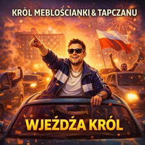 WJEŻDŻA KRÓL