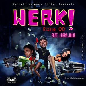 WERK! (feat. Lebra Jolie)