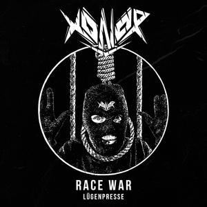 Race War (Lügenpresse)