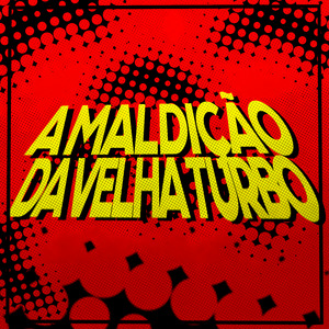 A Maldição da Velha Turbo