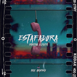 Estafadora (feat. Max Argibay)