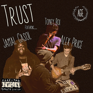 Trust (feat. Jamal Gasol, Toney Boi & Alex Price)