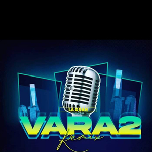 La Gran Vara 2 (Remix)